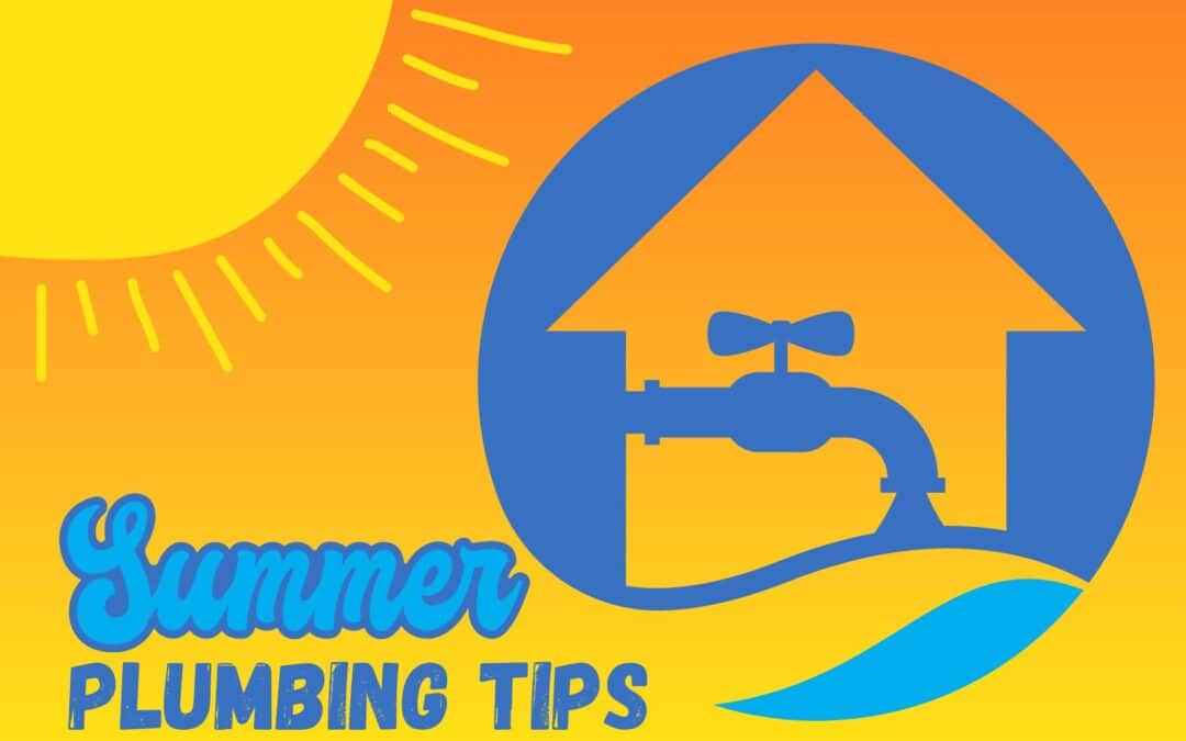 Summer Plumbing Tips